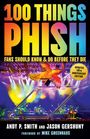 Andy P Smith: 100 Things Phish Fans Should Know & Do Before They Die, Buch