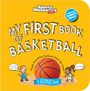 Sports Illustrated Kids: My First Book of Basketball (Board Book), Buch