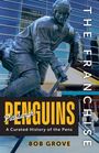 Text: "THE FRANCHISE", "Pittsburgh PENGUINS", "A Curated History of the Pens", "BOB GROVE". Skulptur eines Hockeyspielers.