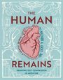 „THE HUMAN REMAINS“; Illustration eines anatomischen Herzens; umliegendes dekoratives Muster.