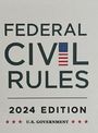 U. S. Government: Federal Civil Rules Booklet, 2024 Edition, Buch