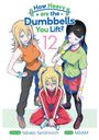 Yabako Sandrovich: How Heavy Are the Dumbbells You Lift? Vol. 12, Buch