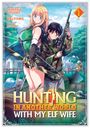 Jupiter Studio: Hunting in Another World with My Elf Wife (Manga) Vol. 1, Buch