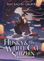 Rou Bao: The Husky and His White Cat Shizun: Erha He Ta De Bai Mao Shizun (Novel) Vol. 3, Buch
