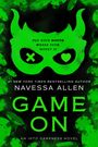 Text: "Put your mouth where your money is. Navessa Allen. Game on. An Into Darkness Novel."  
Illustration: Grüne Maske mit Symbolen.