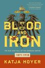 Katja Hoyer: Blood and Iron, Buch