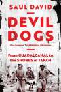 Saul David: Devil Dogs: King Company, Third Battalion, 5th Marines: From Guadalcanal to the Shores of Japan, Buch