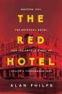 Alan Philps: The Red Hotel, Buch