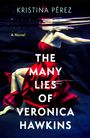 Kristina Pérez: The Many Lies of Veronica Hawkins, Buch