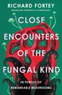 Richard Fortey: Close Encounters of the Fungal Kind, Buch