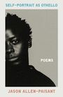 "SELF-PORTRAIT AS OTHELLO", "POEMS", "JASON ALLEN-PAISANT". Eine ernste, halbseitige Porträtaufnahme eines Mannes.