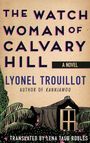 Lyonel Trouillot: Watch Woman of Calvary Hill, Buch