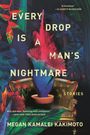 Megan Kamalei Kakimoto: Every Drop Is a Man's Nightmare, Buch