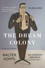 Walter Hopps: The Dream Colony, Buch