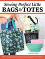 Carolina Moore: Sewing Perfect Little Bags and Totes, Buch