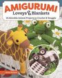 Ariana Wimsett: Amigurumi Loveys & Blankets, Buch
