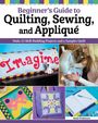 Heidi Pridemore: Beginner's Guide to Quilting, Sewing, and Applique, Buch