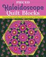 Lydia Cheney: Pieced Kaleidoscope Quilt Blocks, Buch