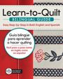 Lina Owen: Learn-To-Quilt Bilingual Guide/Guía Bilingüe Para Aprender a Hacer Quilting, Buch