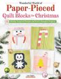 „Wonderful World of Paper-Pieced Quilt Blocks for Christmas.“ Illustration von vier Quiltblöcken mit Weihnachtsmotiven.
