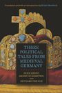 : Three Political Tales from Medieval Germany, Buch