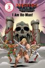 Titel: "I Am He-Man!" Drei Helden vor einer Burg mit Totenschädel. Dynamische Actionpose, bunte Kampfkleidung.