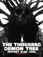Jeffrey Alan Love: The Thousand Demon Tree Expanded Edition, Buch