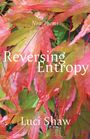 Luci Shaw: Reversing Entropy, Buch