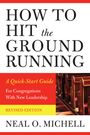 Neal O Michell: How to Hit the Ground Running, Buch