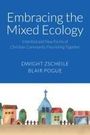 Dwight J Zscheile: Embracing the Mixed Ecology, Buch