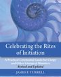 James F Turrell: Celebrating the Rites of Initiation, Buch