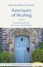 Julia Matallana Freedman: Sanctuary of Healing, Buch