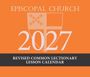 Church Publishing Incorporated: 2027 Episcopal Revised Common Lectionary Lesson Calendar, KAL