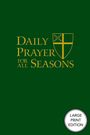 "DAILY PRAYER FOR ALL SEASONS", goldene Schrift, mit Schild-Logo. Unten rechts: "LARGE PRINT EDITION" in einem Kreis.