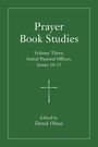 : Prayer Book Studies Volume Three, Buch