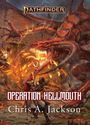 Chris A Jackson: Operation Hellmouth--A Pathfinder Novel, Buch