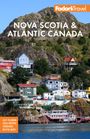 Fodor'S Travel Guides: Fodor's Nova Scotia & Atlantic Canada, Buch