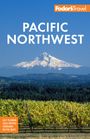 Fodor's Travel Guides: Fodor's Pacific Northwest, Buch