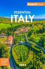 Fodor'S Travel Guides: Fodor's Essential Italy 2024, Buch