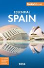 Fodor'S Travel Guides: Fodor's Essential Spain 2024, Buch