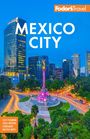 Fodor's Travel Guides: Fodor's Mexico City, Buch