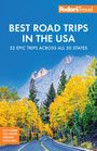Fodor'S Travel Guides: Fodor's Best Road Trips in the USA, Buch