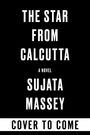 Sujata Massey: The Star from Calcutta, Buch