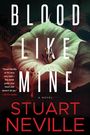 Stuart Neville: Blood Like Mine, Buch