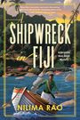 Nilima Rao: A Shipwreck in Fiji, Buch