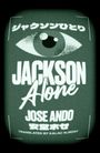 Jose Ando: Jackson Alone, Buch