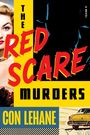 Text: "The Red Scare Murders" von Con Lehane. Illustrative Darstellung mit Frau, Mann im Hut und einem Auto.