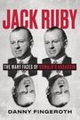 Danny Fingeroth: Jack Ruby: The Many Faces of Oswald's Assassin, Buch