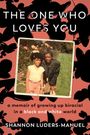 Shannon Luders-Manuel: The One Who Loves You, Buch