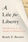 Randy Barnett: A Life for Liberty, Buch